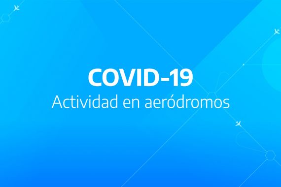 COVID-19 Actividad en aeródromos